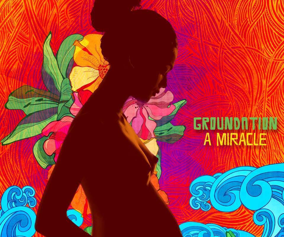 groundation a miracle